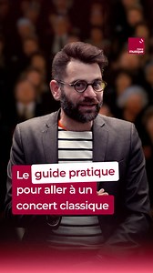 71K views · 1.7K reactions | Quand faut-il applaudir durant un concert classique ? Comment s'habiller pour aller à l'opéra ? Pourquoi les musiciens d'orchestre sont-ils habillés en noir ? Clément Rochefort répond à toutes ces questions et bien plus encore. | France Musique | Facebook