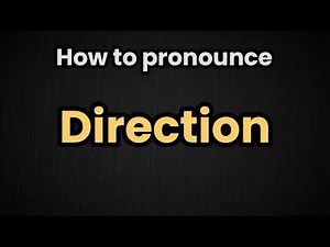 Direction Pronunciation | How To Say Direction