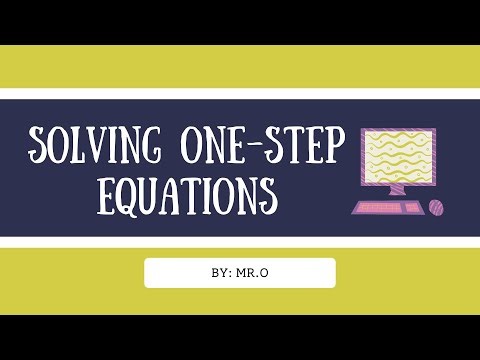 Solving one step equations.