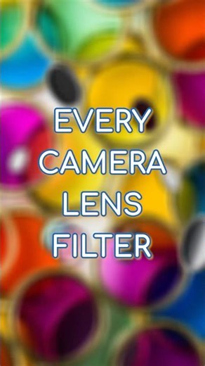Every Camera Lens Filter #lens
