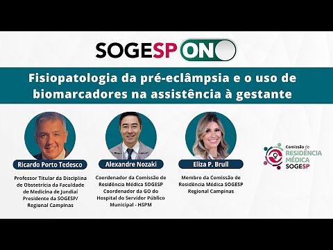 SOGESP On - Fisiopatologia da pré-eclâmpsia e o uso de biomarcadores na assistência à gestante