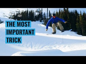 The Most Important Trick in Snowboarding