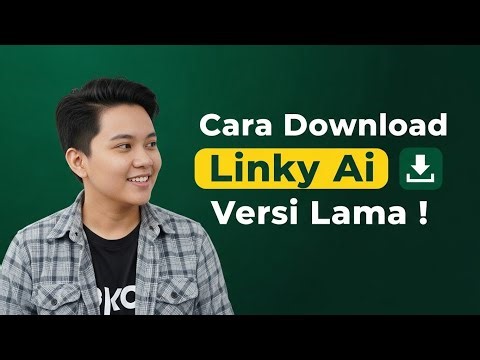 Cara Donwload Linky Ai Versi Lama - Cara Pasang Instal Linky Ai Versi Lama