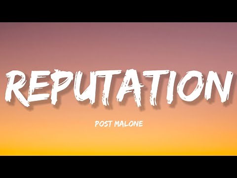 Post Malone - Reputation (Lyrics)