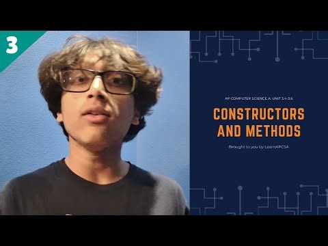 Constructors & Methods [AP Computer Science A 3.4-3.6]