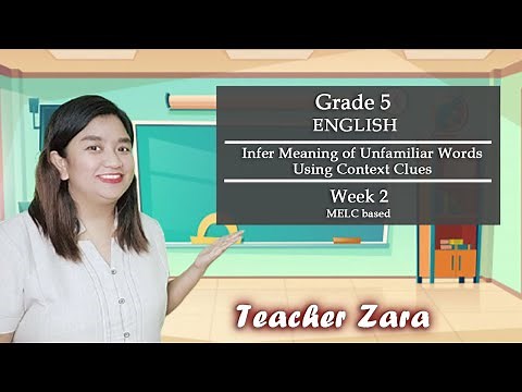 ENGLISH 5: Infer Meaning of Unfamiliar Words Using Context Clues