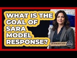 What Is the Goal of SARA Model Response?