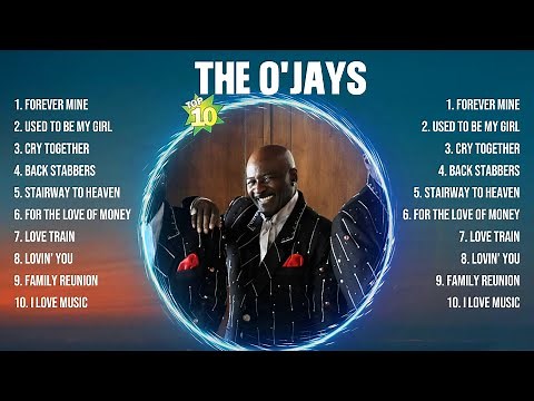 The O'Jays Greatest Hits Full Album ▶️ Top Songs Full Album ▶️ Top 10 Hits of All Time