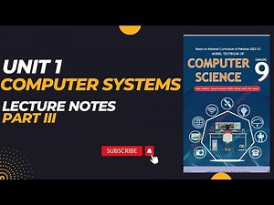 Computer Class 9th | Chapter No 1 | Computer Systems | Short Lecture Notes | NBF Fbise New Book 2024