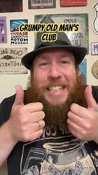 Grumpy old man’s Club