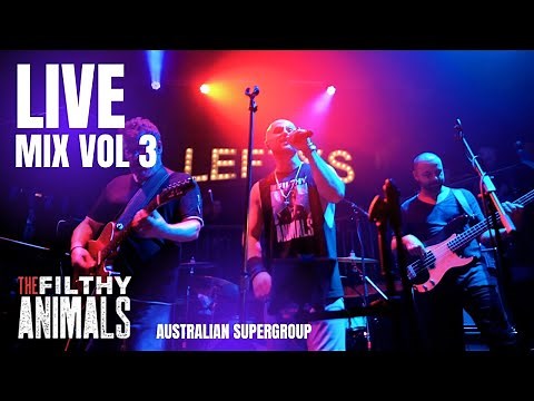 Live Mix Vol 3 - Covers by Australian supergroup ...The Filthy Animals