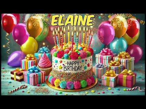 ELAINE Happy Birthday Song - Happy Birthday to You