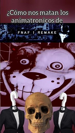 HOW DO THE FNAF 1 Remake animatronics KILL US?