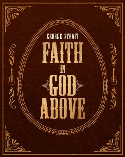 This Easter, celebrate the power of faith, hope, and country music. Faith In God Above, a brand new George Strait collection is available now. #FaithInGodAbove #Easter Listen here: georgestrait.lnk.to/FaithInGodAbove | George Strait