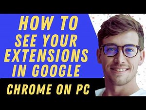 How To See Your Extensions In Chrome Pc - Full Guide