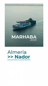Calendrier d'été 2025 ouvert ! Réservez votre ferry Almería-Nador dès maintenant. Planifiez votre prochain voyage avec nous et assurez votre place sur la route en ferry entre Almería et Nador. N'attendez plus, réservez maintenant et profitez d'un été inoubliable! | Baleària