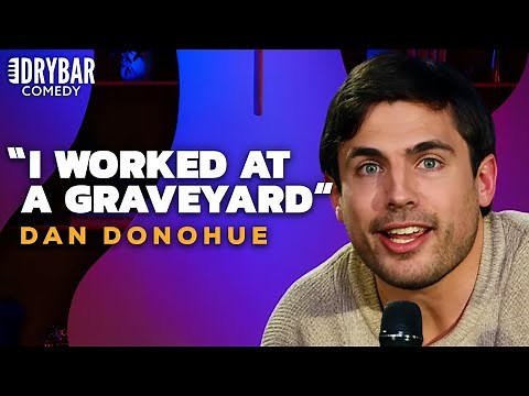 Bad Jobs Teach You A Lot About the World | Dan Donohue Stand-Up Comedy