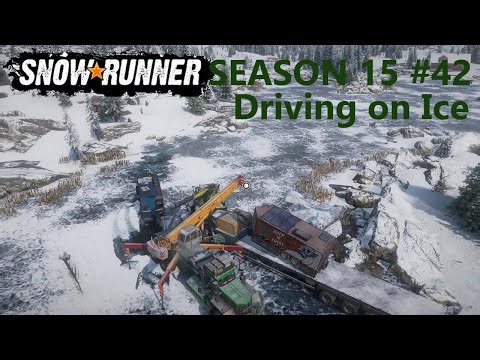 SnowRunner Season 15 QUEBEC Lake Ribiere Driving on Ice #42