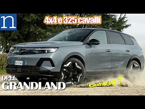 OPEL GRANDLAND AWD | Il suv più potente e confortevole ora anche 4x4 offre 502 km di autonomia