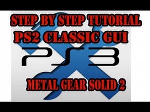 PS2 Classic GUI (Metal Gear Soild 2 USA) step by step tutorial without placholder & ps2CM