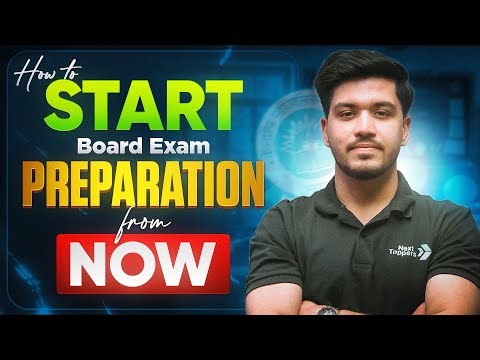 How to Start Board Exam Preparation from Now🎯| CBSE Class 12th Board Exam