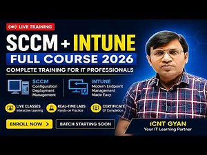 SCCM + Intune Full Course Live Training 2026 | SCCM Admin to Intune Admin Complete Course