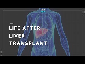 Life after Liver Transplant