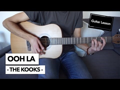 Ooh La - The Kooks // Guitar Lesson CORRECT WAY (No Capo)