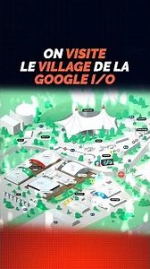 Les coulisses de la Google I/O !