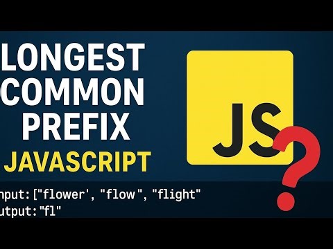Longest Common Prefix | DSA in JavaScript 🚀