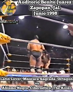 Latin Lover Máscara Sagrada Octagon vs Abismo Negro Cibernético The Killer Auditorio Benito Juárez Zapopan, Jal. Junio 1998 Jesús Zuñiga | Joyas de la Lucha 2.0
