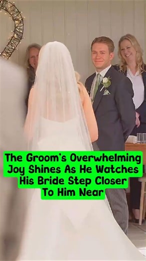 The Groom’s Overwhelming Joy Shines As He Watches His Bride Step Closer To Him Near. #wedding