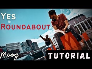 Yes - Roundabout | Moog Tutorial