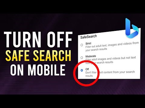 How To Turn Off Bing Safe Search on Mobile