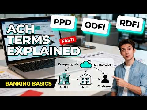 ACH Terms Explained FAST What PPD, ODFI & RDFI Really Mean Banking Basics