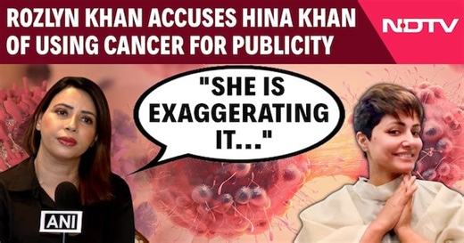 Actor Rozlyn Khan Accuses Hina Khan Of Using Cancer Journey For Publicity: "She Is Exaggerating It..."