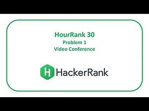HackerRank HourRank 30 Problem 1 - Video Conference