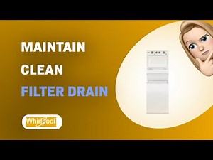 How to Maintain and Clean the Filter Drain on Whirlpool WET4027HW