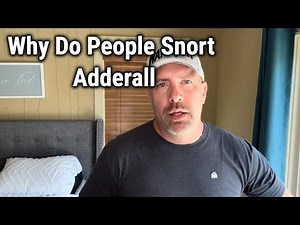 Why Do People Snort Adderall
