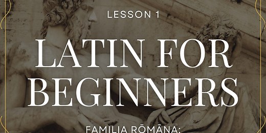 Latin For Beginners: Lesson 01
