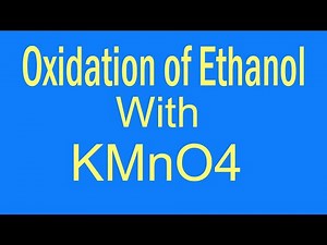 How Oxidation of Ethanol by Potassium permanganate | oxidation of ethanol | uafchemist