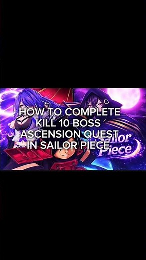 HOW TO COMPLETE KILL 10 BOSS, ASCENSION QUEST IN SAILOR PIECE