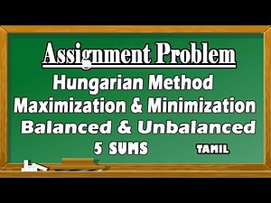 Assignment Problem in Tamil | Hungarian Method | Maximization & Minimization Problem