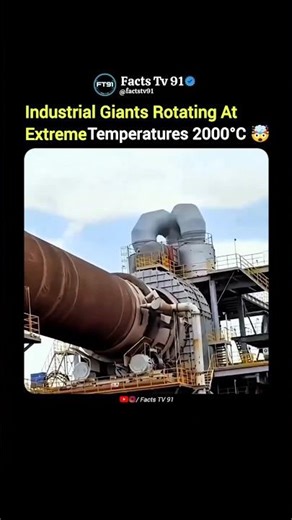 Industrial Giants Rotating at 2000°C 🔥