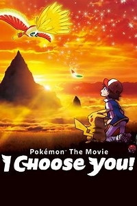 Pokémon the Movie: I Choose You! (2017) - Movie