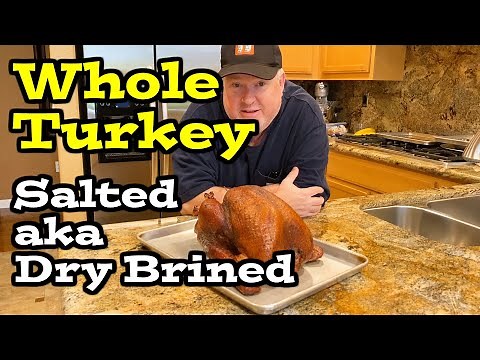 Whole Turkey - Salted aka Dry Brined - TVWB - virtualweberbullet.com