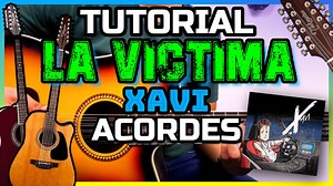 5.4K views · 103 reactions | La VictimaXavi - Tutorial Guitarra - Acordes +PDF  #guitarra #tutoriales #pesopluma #ranchohumilde | Estilo Music | Facebook