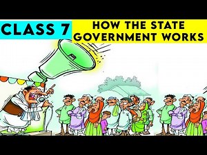 How the State Government Works Class 7 | Class 7 civics chapter 3 | How the State Government Works