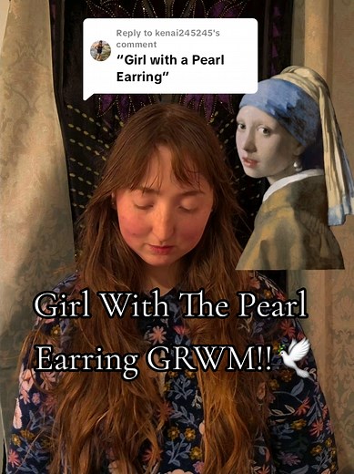 Girl With The Pearl Earring GRWM: Renaissance Style