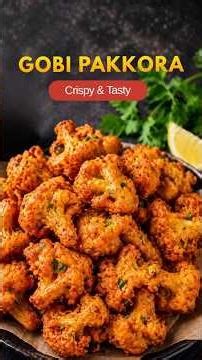 Crispy Gobi Pakora Recipe | Grandma's Indian Kitchen Style